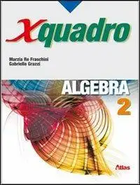 X quadro. Algebra. Per le Scuole superiori. Con chiave USB. Vol. 2