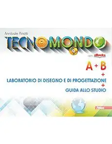 Tecnomondo. Vol. A-B-SChede. Per la Scuola media. Con e-book. Con espansione online