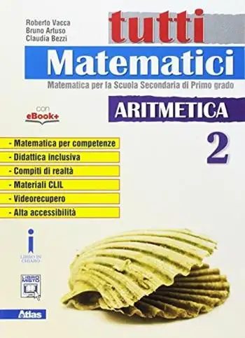 Tutti matematici. Aritmetica. Per la Scuola media. Con e-book. Con espansione online. Vol. 2