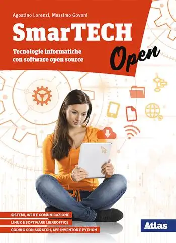 SmarTECH. Tecnologie informatiche. Per le Scuole superiori. Con e-book. Con espansione online