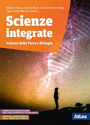 Scienze integrate. Scienze della Terra e biologia. Per le Scuole superiori. Con ebook. Con espansione online