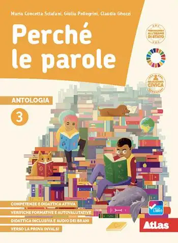 Perché le parole. Antologia. Con Epica, Letteratura, Quaderni delle competenze, Didattica inclusiva. Per la Scuola media. Con e-book. Con espansione online. Vol. 3