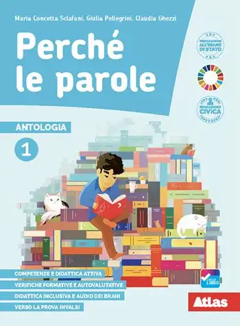 Perché le parole. Antologia. Con Epica, Letteratura, Quaderni delle competenze, Didattica inclusiva. Per la Scuola media. Con e-book. Con espansione online. Vol. 1