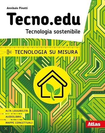 Tecno.edu. Tecnologia sostenibile. Tecnologia su misura. Per la Scuola media. Con e-book. Con espansione online