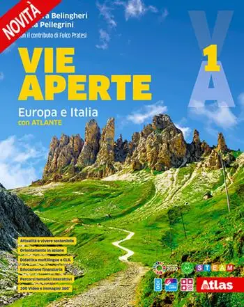 Vie aperte. Con Atlante, Regioni italiane. Per la Scuola media. Con e-book. Con espansione online. Vol. 1: Europa e Italia