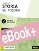 Storia su misura. Per la Scuola media. Con e-book. Con espansione online. Vol. 2