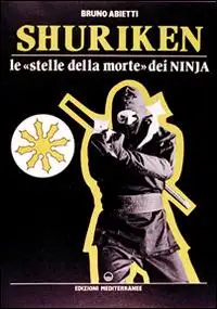 Shuriken. Le «stelle della morte» dei ninja