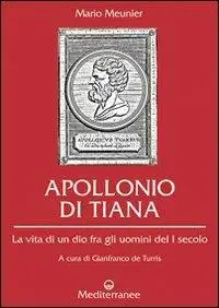 Apollonio di Tiana. La vita di un dio fra gli uomini del I secolo