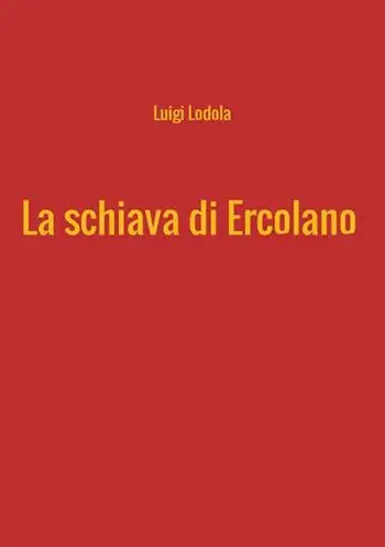La schiava di Ercolano