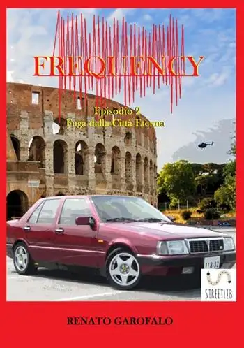Fuga dalla Città Eterna. Frequency. Vol. 2