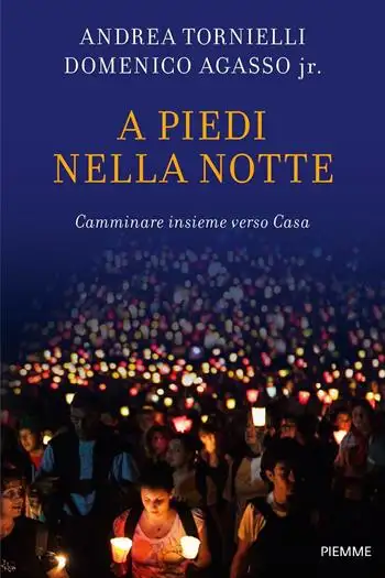 A piedi nella notte. Camminare insieme verso casa