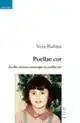 Puellae cor acerba crescunt amoresque in puellae cor