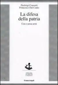 La difesa della patria. Con e senza armi