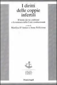 I diritti delle coppie infertili. Il limite dei tre embrioni e la sentenza della Corte costituzionale