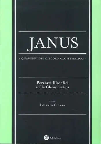 Janus. Quaderni del circolo glossematico. Percorsi filosofici nella glossematica. Vol. 14