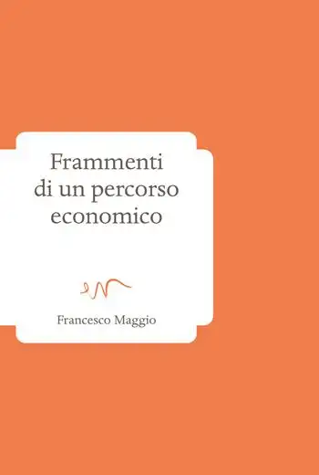 Frammenti di un percorso economico