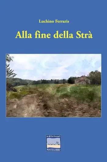 Alla fine della Strà