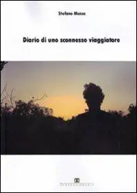 Diario di uno sconnesso viaggiatore