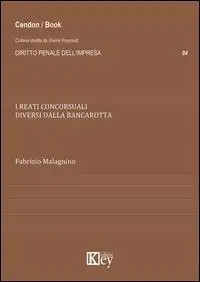 I reati concorsuali diversi dalla bancarotta