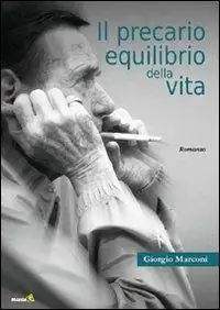 Il precario equilibrio della vita