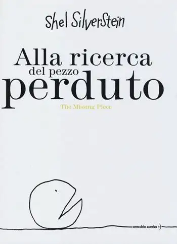 Alla ricerca del pezzo perduto. Ediz. bilingue