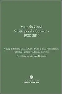 Vittorio Grevi. Scritti per il «Corriere» (1988-2010)