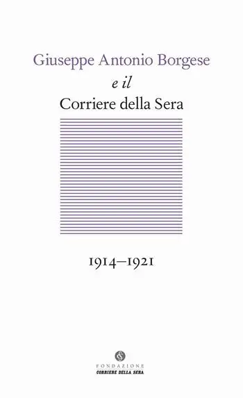 Giuseppe Antonio Borgese e il Corriere della Sera (1914-1921)