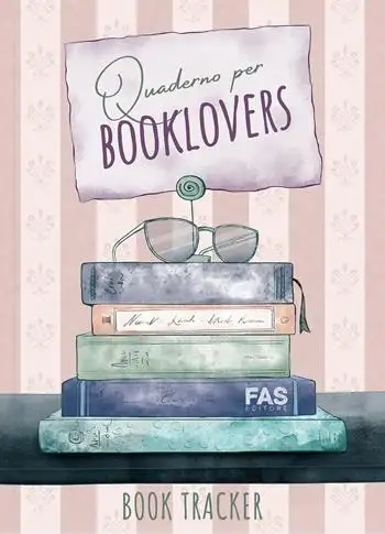 Quaderno per booklovers. Book tracker. Nuova ediz.