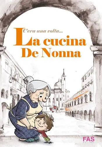 C’era una volta… La cucina de Nonna