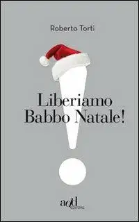 Liberiamo Babbo Natale!