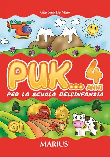 Puk... 4 anni. Per la Scuola materna