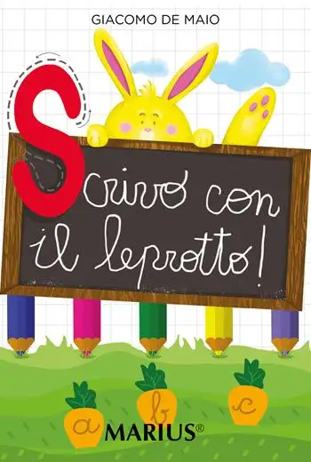 Scrivo con il leprotto! Per la Scuola materna