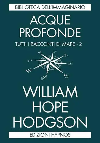 Acque profonde. Tutti i racconti di mare. Vol. 2