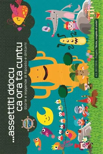 ... Assettiti ddocu ca ora ta cuntu. Storie e leggende di Riposto e dintorni. Ediz. a spirale